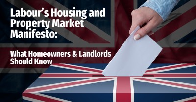 Labour’s Housing and Property Market Manifesto: What Ruislip Homeowners & Landlords Should Know
