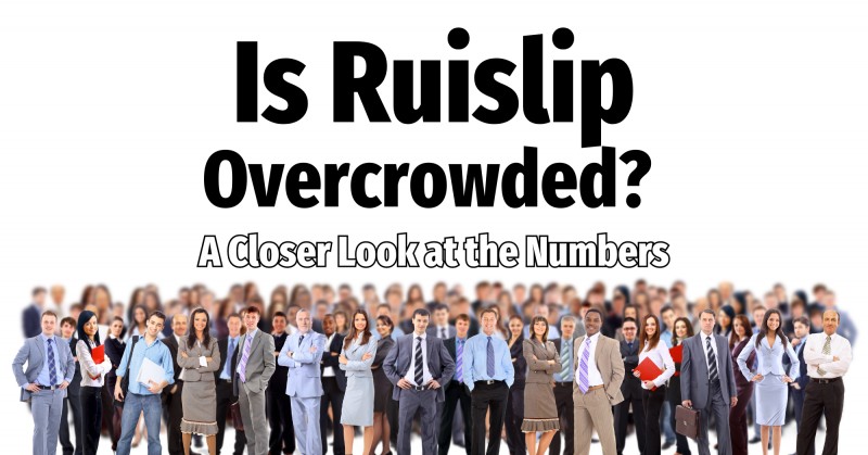 Is Ruislip Overcrowded? 